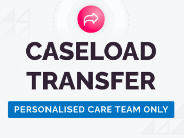 Free: Caseload transfer - just for personalised care team